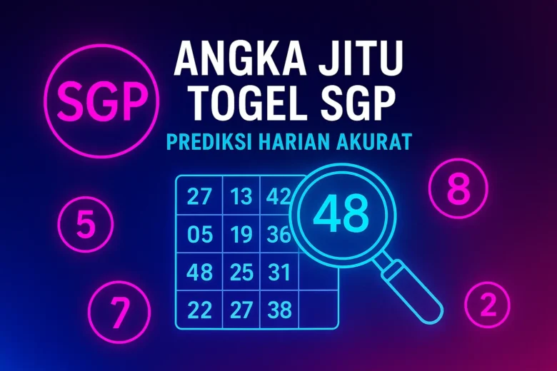 Banner Angka Jitu Togel SGP: Prediksi Harian Akurat menampilkan logo 'SGP' neon, grid prediksi dengan angka 48 yang diperbesar melalui kaca pembesar, dan bola togel 5, 7, 8, 2 di latar gradasi biru-ungu