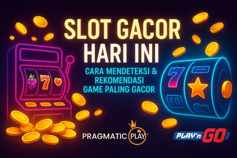 Banner Slot Gacor Hari Ini menampilkan dua mesin slot neon dengan gulungan buah dan angka 7, koin emas berhamburan, dan logo Pragmatic Play serta Play’n GO pada latar belakang gelap bergradasi ungu dan biru