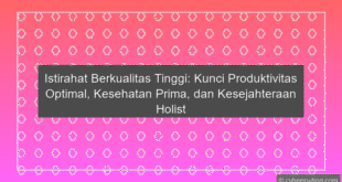 Istirahat Berkualitas Tinggi