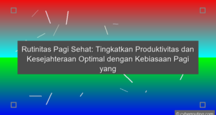 Rutinitas Pagi Sehat