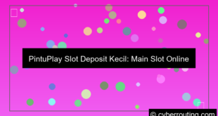 pintuplay slot deposit kecil