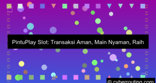 desain pintuplay slot transaksi aman