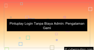pintuplay login tanpa biaya admin